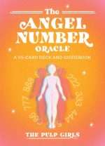 ANGEL NUMBER ORACLE by the The Pulp Girls
