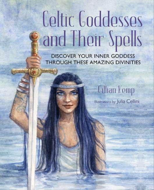 CELTIC GODDESSES AND THEIR SPELLS HB